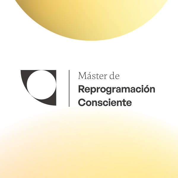 Master en Reprogramación Consciente 2 Pagos